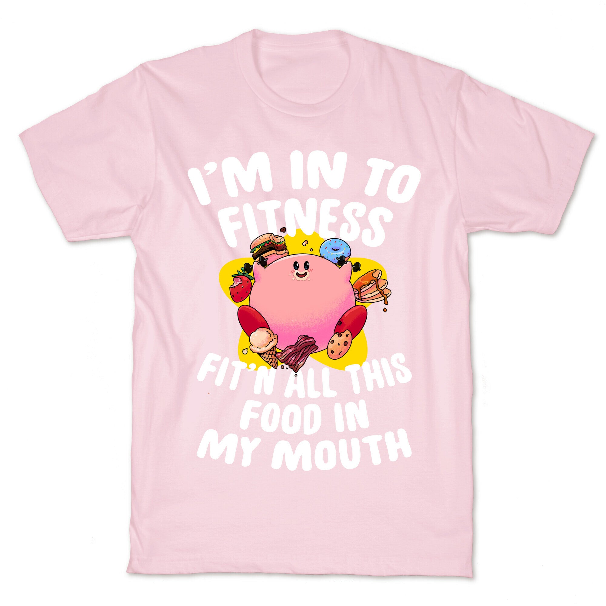 I'm into Fitness (Kirby) T-Shirt